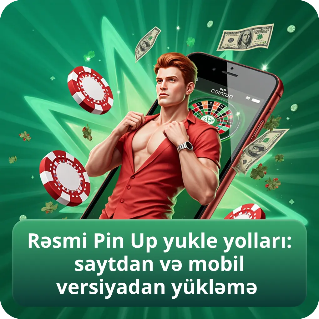 Rəsmi Pin Up yukle yolları: saytdan və mobil versiyadan yükləmə